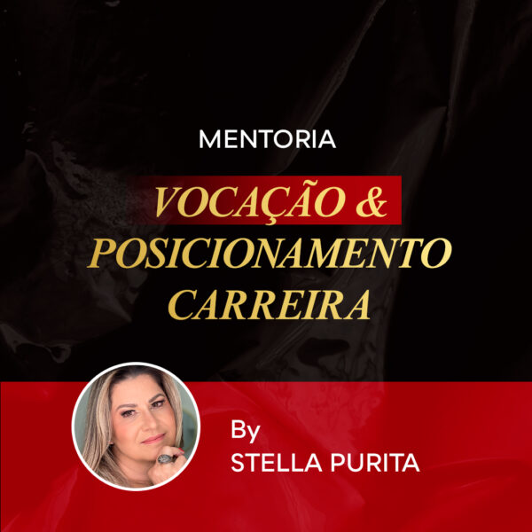 MENTORIA DE VOCAÇÃO & POSICIONAMENTO DE CARREIRA