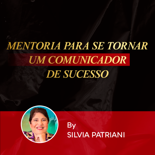 MENTORIA PARA SE TORNAR UM COMUNICADOR DE SUCESSO